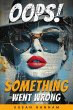 Oops! Something Went Wrong (eBook, ePUB) - Bild 1