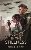 The Echo in the Stillness (eBook, ePUB)