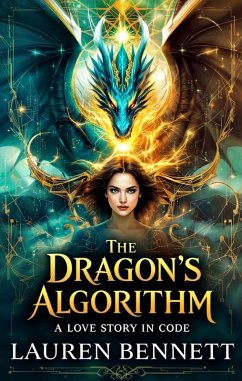 The Dragon's Algorithm (eBook, ePUB) - Bennett, Lauren