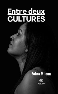 Entre deux cultures (eBook, ePUB) - Miloua, Zohra