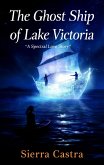 The Ghost Ship of Lake Victoria (eBook, ePUB)