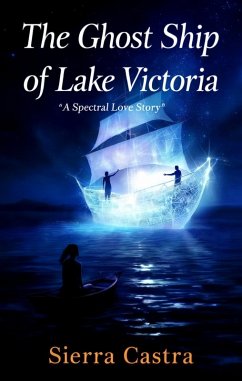 The Ghost Ship of Lake Victoria (eBook, ePUB) - Castra, Sierra