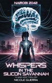Whispers in the Silicon Savannah (eBook, ePUB)
