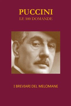 Puccini Le 100 domande (eBook, ePUB) - Luigi Todarello, Nazzareno