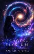 Echoes of Elysium (eBook, ePUB) - Bild 1