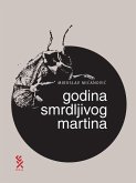Godina smrdljivog Martina (eBook, ePUB) Godina smrdljivog Martina (eBook, ePUB)