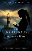 The Lighthouse Keeper's Wife (eBook, ePUB) The Lighthouse Keeper's Wife (eBook, ePUB)