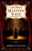 The Puppet Master's Wife (eBook, ePUB)
