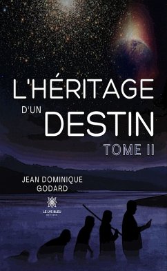 L'héritage d'un destin - Tome 2 (eBook, ePUB) Cover L'héritage d'un destin - Tome 2 (eBook, ePUB)