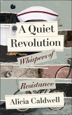 A Quiet Revolution (eBook, ePUB)