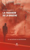 La trahison de la gauche (eBook, ePUB)