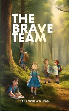 The Brave Team (eBook, ePUB) - Nismy, Hajer Mohamed