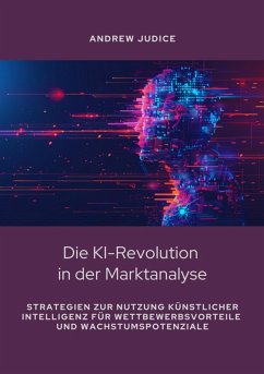 Cover Die KI-Revolution in der Marktanalyse (eBook, ePUB)