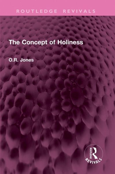 The Concept of Holiness (eBook, ePUB) The Concept of Holiness (eBook, ePUB)