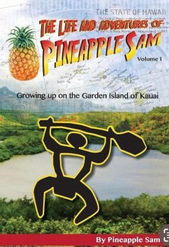 Cover The Life and Adventures of Pineapple Sam Vol 1 (eBook, ePUB)