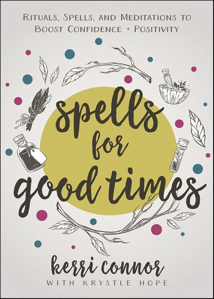 Spells for Good Times (eBook, ePUB)