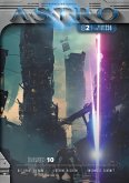 ASTRO S2 - Band 10: Die Reaktivierung, Extreme Risiken, Ungewisse Zukunft (eBook, ePUB) ASTRO S2 - Band 10: Die Reaktivierung, Extreme Risiken, Ungewisse Zukunft (eBook, ePUB)