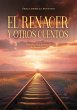 El renacer y otros cuentos (eBook, ePUB) - Bild 1