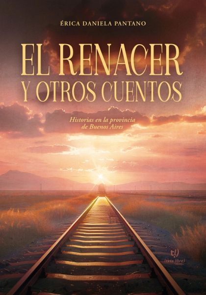 El renacer y otros cuentos (eBook, ePUB) El renacer y otros cuentos (eBook, ePUB)