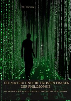Cover Die Matrix und die großen Fragen der Philosophie (eBook, ePUB)