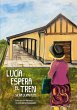 Lucía espera el tren (eBook, ePUB) - Bild 1