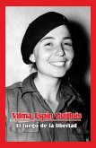 Vilma Espín Guillois. El fuego de la libertad (eBook, ePUB) Vilma Espín Guillois. El fuego de la libertad (eBook, ePUB)