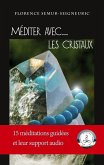 Méditer avec... les cristaux (eBook, ePUB) Méditer avec... les cristaux (eBook, ePUB)