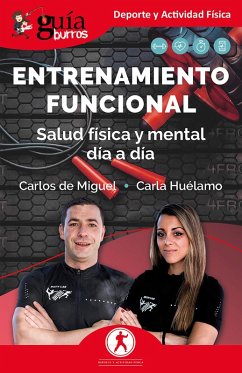 Guíaburros: Entrenamiento Funcional (eBook, ePUB) - de Miguel, Carlos; Huélamo, Carla