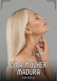 Uma Mulher Madura (eBook, ePUB)