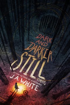 Dark and Darker Still (eBook, ePUB) - White, J. A.