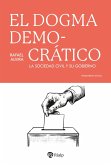 El dogma democrático (eBook, ePUB)