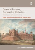 Colonial Frames, Nationalist Histories (eBook, ePUB) Colonial Frames, Nationalist Histories (eBook, ePUB)