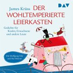 Der wohltemperierte Leierkasten. Gedichte für Kinder, Erwachsene und andere Leute (MP3-Download)