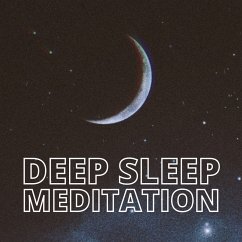 Deep Sleep Meditation (MP3-Download) - Deep Sleep Meditation