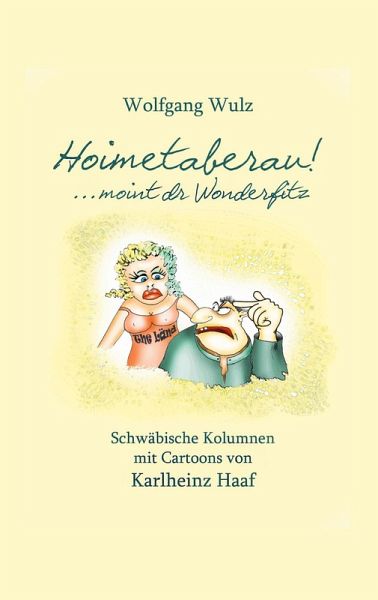 Hoimetaberau! ...moint dr Wonderfitz (eBook, ePUB) Hoimetaberau! ...moint dr Wonderfitz (eBook, ePUB)