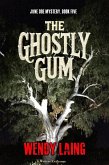 The Ghostly Gum (Jane Doe Mystery, #5) (eBook, ePUB) The Ghostly Gum (Jane Doe Mystery, #5) (eBook, ePUB)
