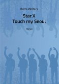 Star.X - Touch my Seoul (eBook, ePUB)