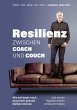 Resilienz - Zwischen Coach und Couch... - Bild 1