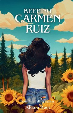 Keeping Carmen Ruiz (The Lost & Found Series, #2) (eBook, ePUB) - Root, Alyson