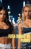 Futa Squad vs Punks (eBook, ePUB)