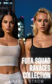 Futa Squad Ravages Collection (eBook, ePUB) Futa Squad Ravages Collection (eBook, ePUB)