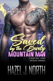 Saved by the Burly Mountain Man (Bearclaw Search and Rescue, #2) (eBook, ePUB)