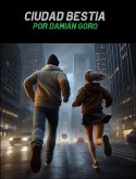 Ciudad Bestia (Intraverso) (eBook, ePUB) Ciudad Bestia (Intraverso) (eBook, ePUB)