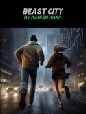 Beast City (Intraverso) (eBook, ePUB) Beast City (Intraverso) (eBook, ePUB)