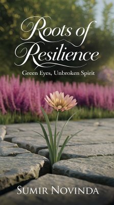 Roots of Resilience (eBook, ePUB) - Novinda, Sumir