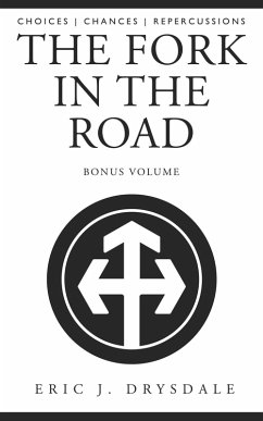 The Fork In The Road - Bonus Volume (eBook, ePUB) - Drysdale, Eric J