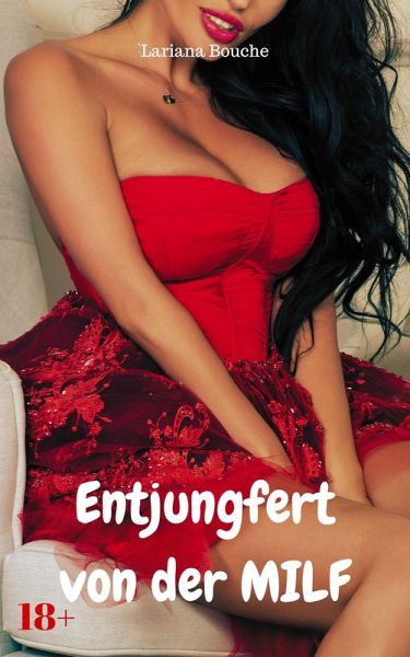 Entjungfert von der MILF (eBook, ePUB)