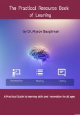 The Practical Resource Book (The Learning Series, #1) (eBook, ePUB) The Practical Resource Book (The Learning Series, #1) (eBook, ePUB)