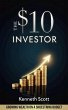 The $10 Investor: Growing Wealth on a... - Bild 1