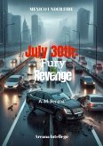 July 30th: Fury and Revenge (Mexico Under Fire, #1) (eBook, ePUB) July 30th: Fury and Revenge (Mexico Under Fire, #1) (eBook, ePUB)